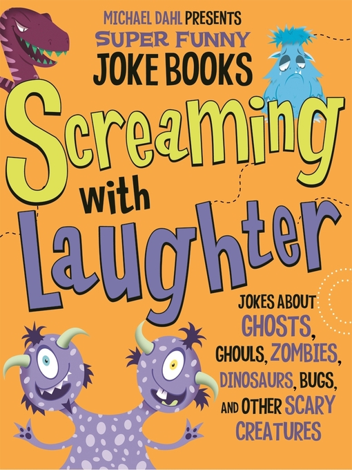 Title details for Screaming with Laughter by Michael Dahl - Available